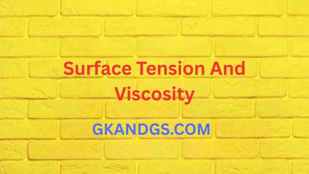 Surface Tension And Viscosity