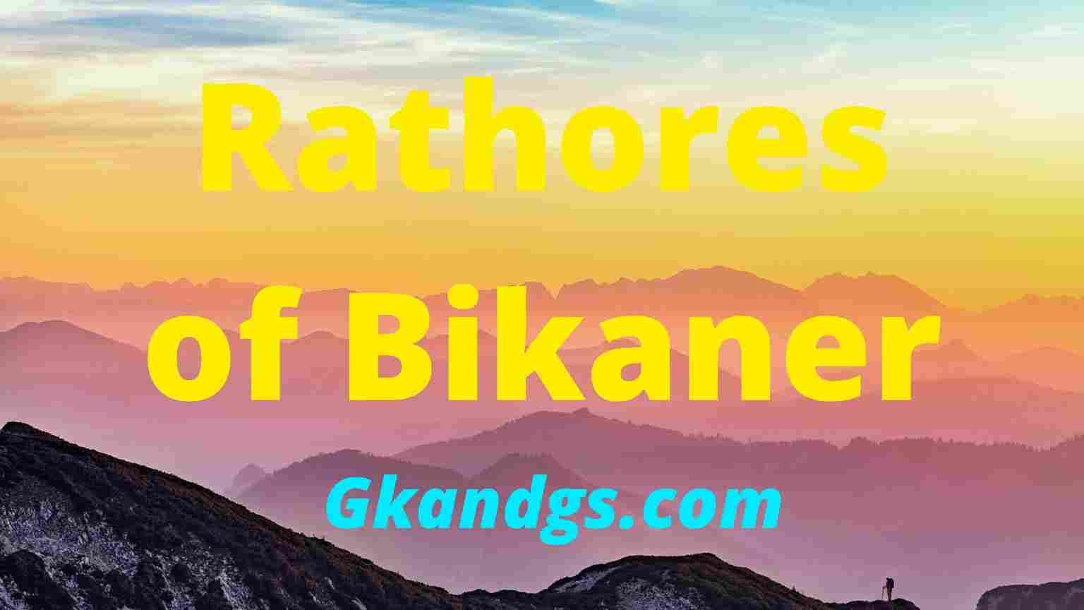SRathores of Bikaner