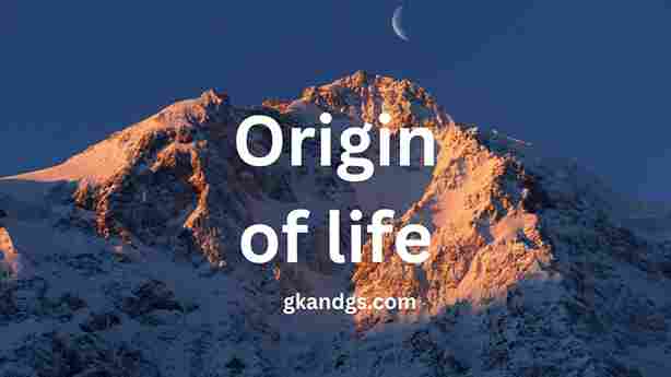 Origin of life