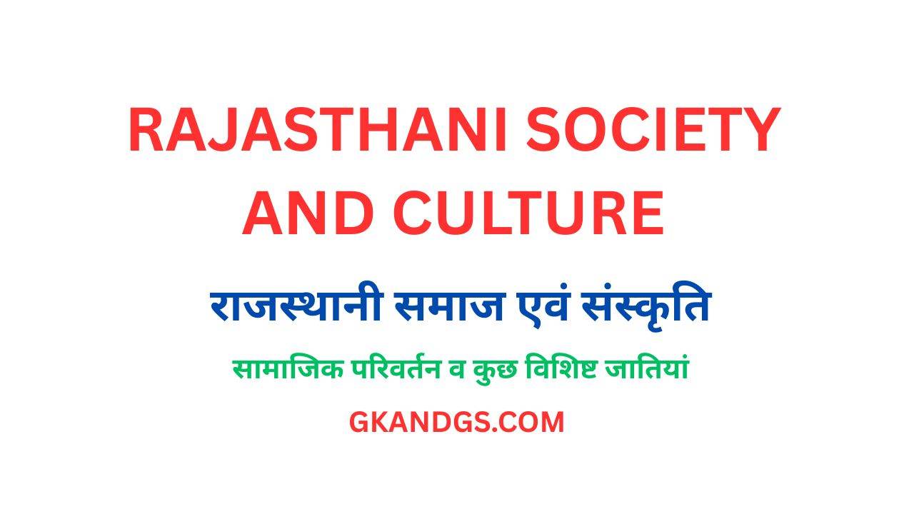 RAJASTHANI SOCIETY AND CULTURE